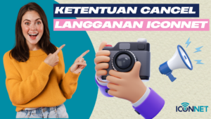 ketentuan cancel langganan iconnet